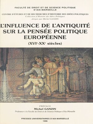 cover image of L'influence de l'Antiquité sur la pensée politique européenne (XVIe-XXe siècles)